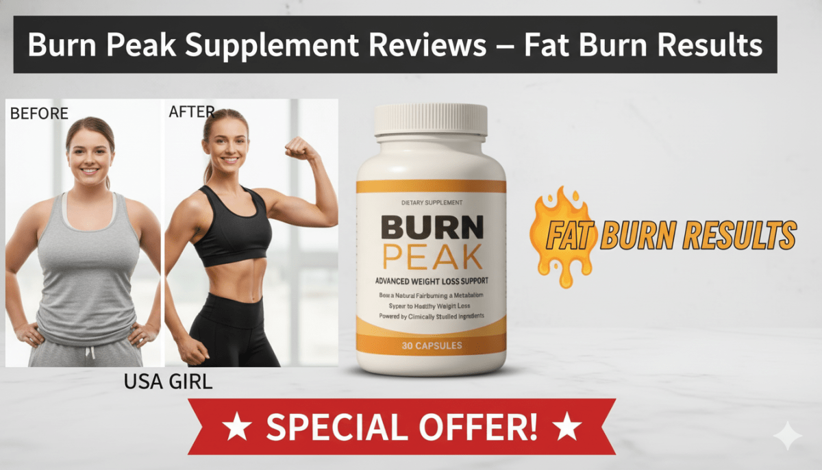 Burn Peak Supplement Reviews – Fat Burn Results – Healthline Support